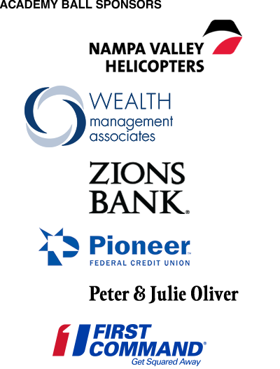 Academy Ball Sponsors: Nampa Valley Helicopters, Continuum Advisory at Wealth Management Associates, Zions Bank, Pioneer Federal Credit Union, Peter and Julie Oliver, First Command